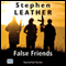 False Friends: Dan Shepherd, Book 9 (Unabridged) audio book by Stephen Leather