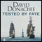Tested by Fate: The Nelson & Emma Trilogy, Part Two (Unabridged) audio book by David Donachie