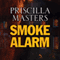 Smoke Alarm (Unabridged) audio book by Priscilla Masters