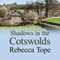 Shadows in the Cotswolds (Unabridged) audio book by Rebecca Tope
