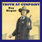 Truth at Gunpoint (Unabridged) audio book by Ray Hogan