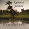 Mathew's Tale (Unabridged) audio book by Quintin Jardine