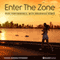 Enter the Zone Session: Peak Performance, with Brainwave Audio audio book by Brain Hacker