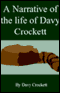 A Narrative of the Life of Davy Crockett (Unabridged) audio book by Davy Crockett