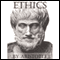 Ethics (Unabridged) audio book by Aristotle