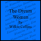 The Dream Woman (Unabridged) audio book by Wilkie Collins