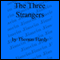 The Three Strangers (Unabridged) audio book by Thomas Hardy