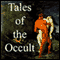 Tales of the Occult (Unabridged) audio book by Arthur Machen, Sir Arthur Quiller-Couch, Robert Chambers