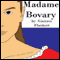 Madame Bovary (Unabridged) audio book by Gustave Flaubert