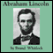 Abraham Lincoln (Unabridged)