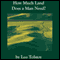 How Much Land Does a Man Need? (Unabridged)