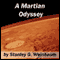 A Martian Odyssey (Unabridged) audio book by Stanley G. Weinbaum
