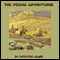 The Young Adventurer (Unabridged) audio book by Horatio Alger