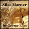 Silas Marner (Unabridged) audio book by George Eliot