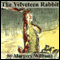 The Velveteen Rabbit (Unabridged) audio book by Margery Williams