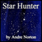 Star Hunter (Unabridged) audio book by Andre Norton