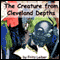 The Creature from Cleveland Depths (Unabridged) audio book by Fritz Leiber