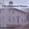 The Shunned House (Unabridged) audio book by H. P. Lovecraft