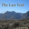 The Last Trail (Unabridged) audio book by Zane Grey
