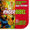 Die Kinderbibel. Das Wichtigste aus dem Neuen Testament