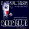 Deep Blue (Unabridged) audio book by David Niall Wilson