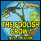 The Foolish Crow - Muttal Kakam (Unabridged)