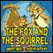 The Fox and the Squirrel - Anilum Kullanariyum (Unabridged) audio book by Ms Sheila Gandhi