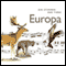 Die Stimmen der Tiere. Europa audio book by Cord Riechelmann