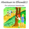 Die verlorenen Hasenkinder (Abenteuer im Elfenwald 2) audio book by Monika von Krogh