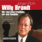 Willy Brandt. Ein Zeitbild in Originaltnen audio book by Jrgen Roth