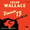 Zimmer 13 audio book by Edgar Wallace