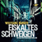 Eiskaltes Schweigen audio book by Wolfgang Burger