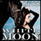 White Moon (Unabridged) audio book by Vella Munn