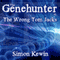The Wrong Tom Jacks: The Genehunter, Book 1 (Unabridged) audio book by Simon Kewin