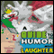 A Guide to Humor and Laughter (Unabridged)