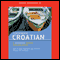 Spoken World: Croatian audio book by Living Language