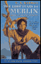 The Lost Years of Merlin: The Lost Years of Merlin, Book One (Unabridged)