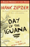 Day of the Iguana: Hank Zipzer, The Mostly True Confessions of the World's Best Underachiever (Unabridged) audio book by Henry Winkler and Lin Oliver