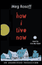 How I Live Now (Unabridged) audio book by Meg Rosoff
