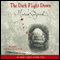 The Dark Flight Down (Unabridged) audio book by Marcus Sedgwick