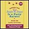 Junie B. Jones Is a Party Animal, Book 10 (Unabridged)