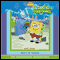 SpongeBob Squarepants #6: Sandy's Rocket (Unabridged) audio book by Steven Banks