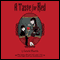 A Taste for Red (Unabridged) audio book by Lewis Harris
