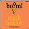 Boom! (Unabridged) audio book by Mark Haddon