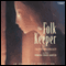 The Folk Keeper (Unabridged) audio book by Franny Billingsley