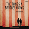 The Things a Brother Knows (Unabridged) audio book by Dana Reinhardt