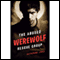 The Abused Werewolf Rescue Group (Unabridged) audio book by Catherine Jinks