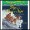 Magic Tree House, Book 46: Dogs in the Dead of Night (Unabridged) audio book by Mary Pope Osborne