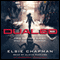 Dualed (Unabridged) audio book by Elsie Chapman