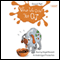 When Life Gives You O.J. (Unabridged) audio book by Erica S. Perl